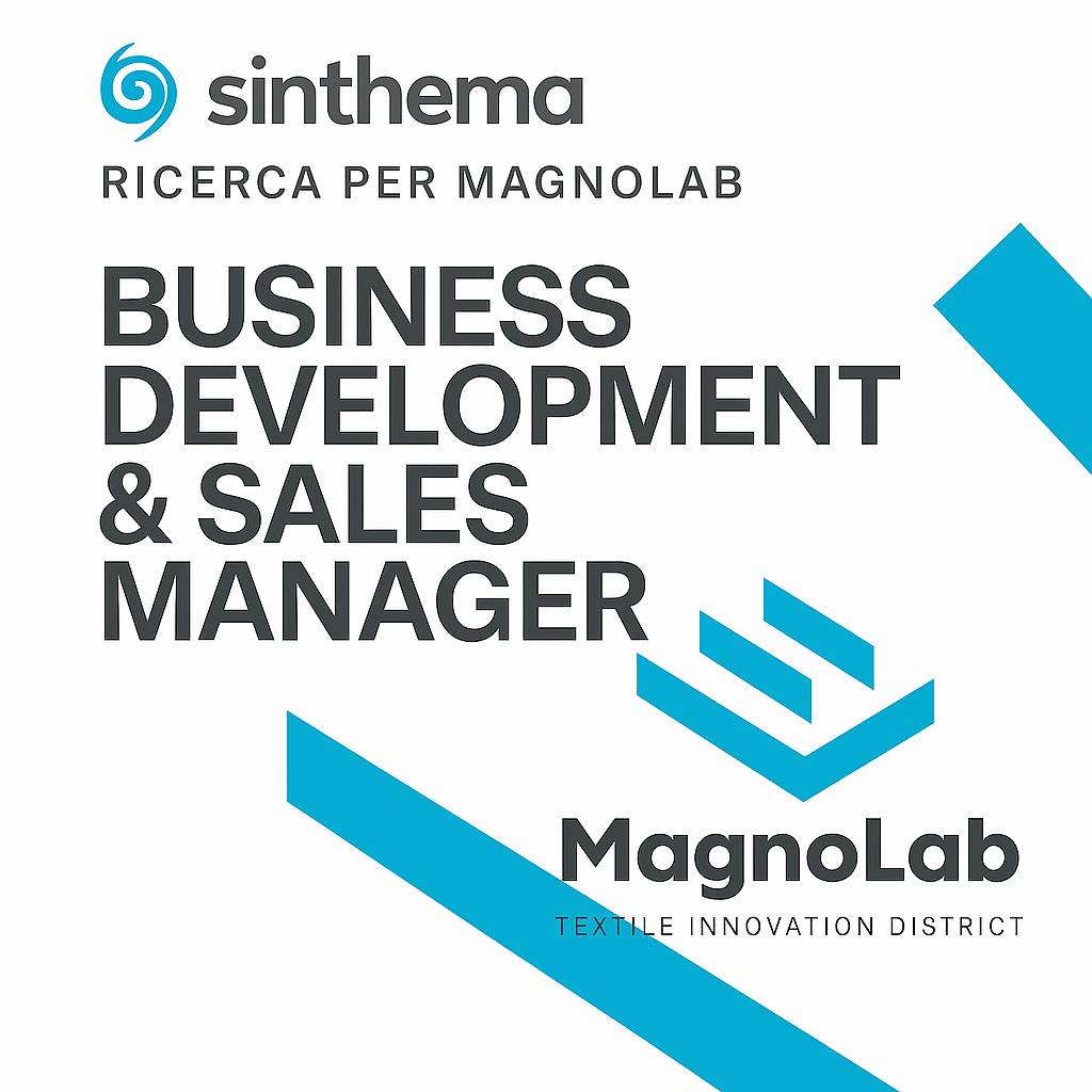 Sinthema ricerca un Business Development & Sales Manager per Magnolab settore tessile
